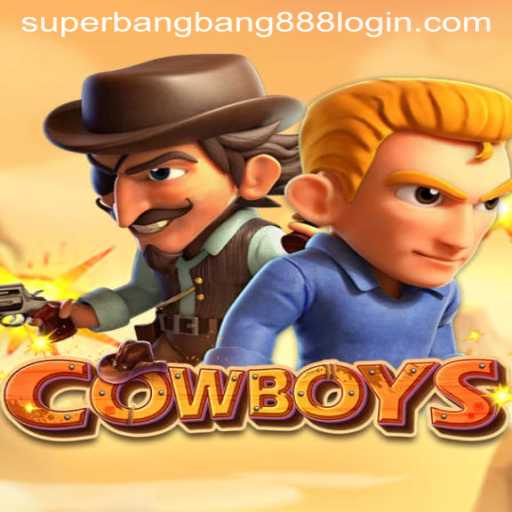 Discover Cowboys: An Epic Adventure with Superbangbang888