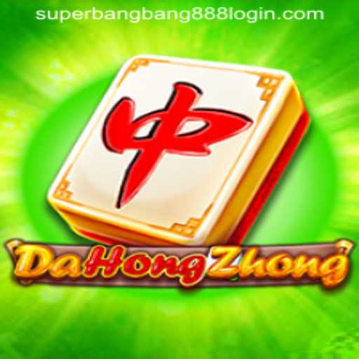 Discover the Exciting World of DaHongZhong with Superbangbang888