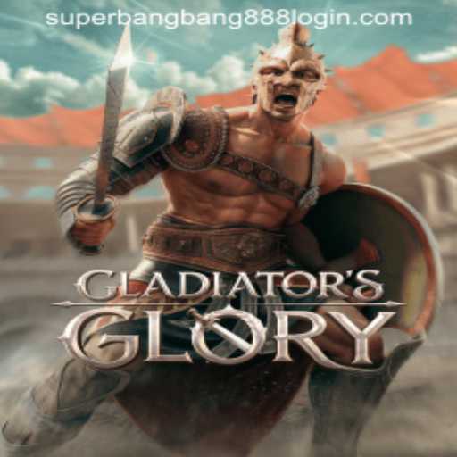 GladiatorsGlory: Conquer the Arena with Superbangbang888