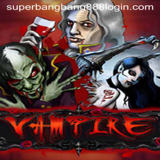 Unveiling the Mystique of Vampire: An In-depth Look at the Game and Superbangbang888
